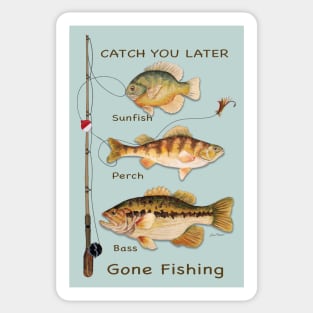 Catch You Later-Gone Fishing 2 Sticker